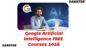 Google Artificial Intelligence FREE Courses 2026