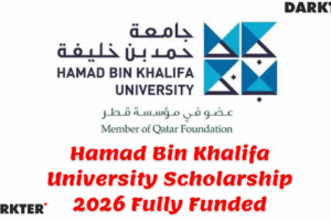 Hamad Bin Khalifa University Scholarship 2026 Fully Funded