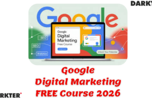 Google Free Digital Marketing Course 2026