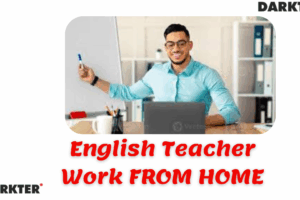 English Teacher - Work FROM HOME 2025