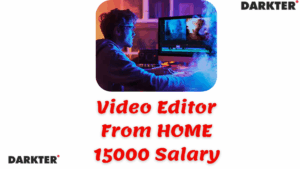 Video Editor From HOME 15000 Salary