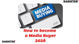 How to become a Media Buyer 2026