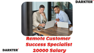 Remote Customer Success Specialist 20000 Salary