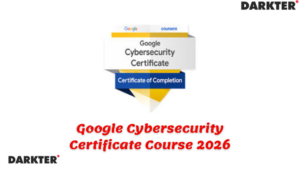 Google Cybersecurity Certificate Course 2026
