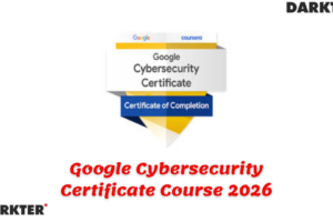Google Cybersecurity Certificate Course 2026