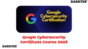 Google Cybersecurity Certificate Course 2026