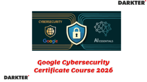 Google Cybersecurity Certificate Course 2026